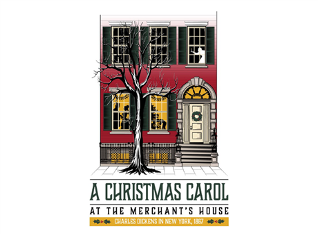 A Christmas Carol at the Merchant's House